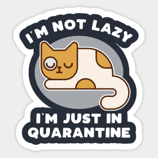 Funny Cat Quarantine Design Sticker